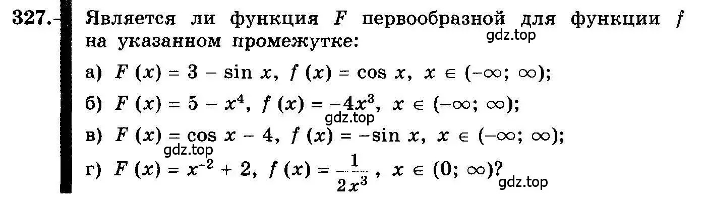 Условие номер 327 (страница 175) гдз по алгебре 10-11 класс Колмогоров, Абрамов, учебник