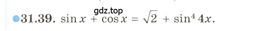 Условие номер 31.39 (страница 188) гдз по алгебре 10 класс Мордкович, Семенов, задачник 2 часть