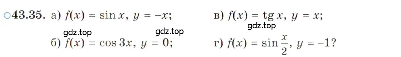 Условие номер 43.35 (страница 257) гдз по алгебре 10 класс Мордкович, Семенов, задачник 2 часть