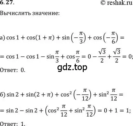 Решение 2. номер 6.27 (страница 19) гдз по алгебре 10-11 класс Мордкович, Семенов, задачник