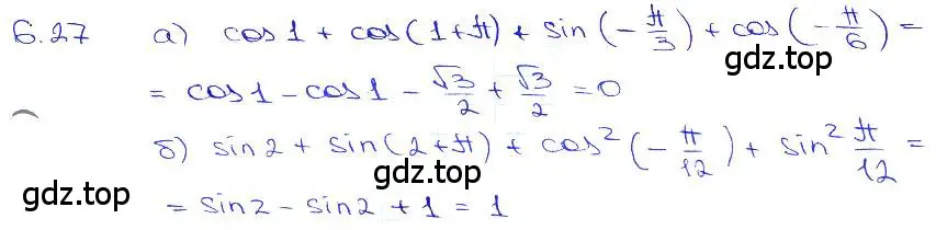 Решение 3. номер 6.27 (страница 19) гдз по алгебре 10-11 класс Мордкович, Семенов, задачник