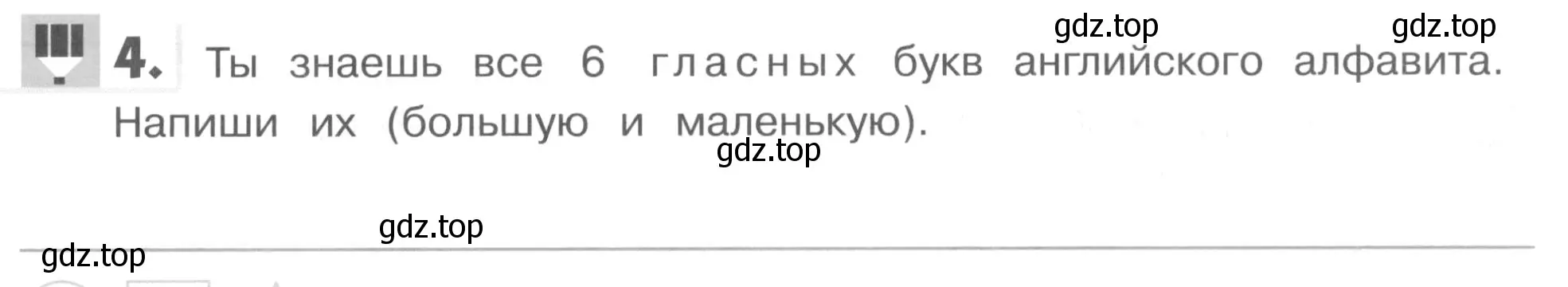 Условие номер 4 (страница 35) гдз по английскому языку 1 класс Верещагина, Притыкина, рабочая тетрадь