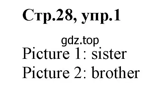 Решение номер 1 (страница 28) гдз по английскому языку 2 класс Баранова, Дули, учебник 1 часть