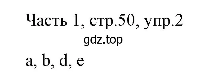 Решение номер 2 (страница 50) гдз по английскому языку 2 класс Быкова, Дули, учебник 1 часть