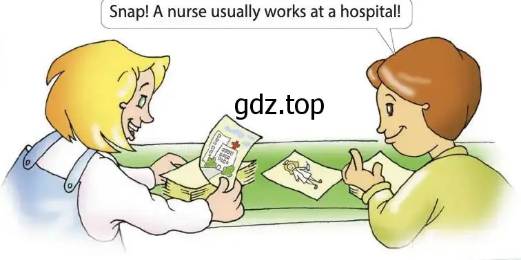 Рисунок. Snap! A nurse usually works at a hospital!