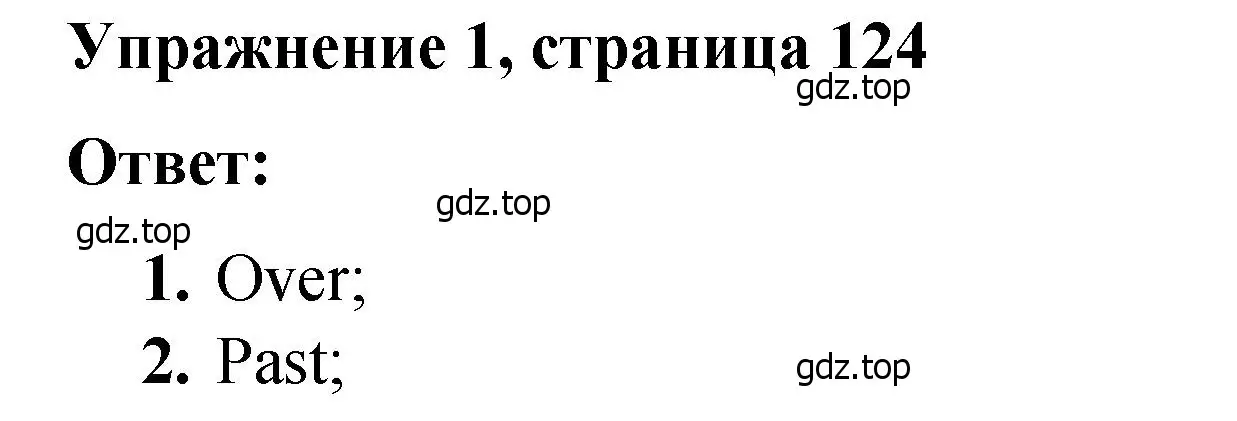 Решение номер 1 (страница 124) гдз по английскому языку 4 класс Кузовлев, Пастухова, грамматический справочник