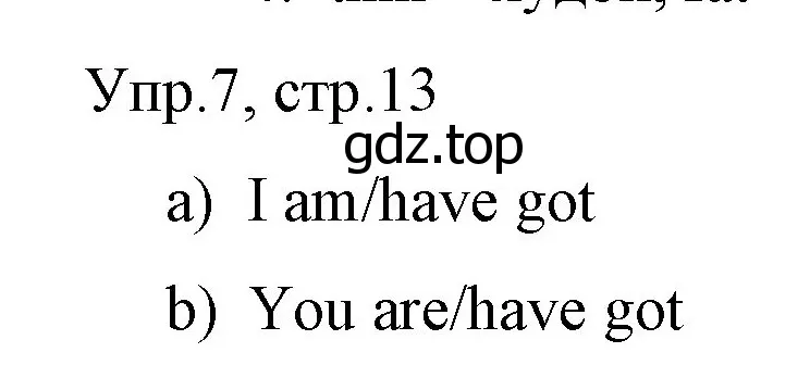 Решение номер 7 (страница 13) гдз по английскому языку 4 класс Вербицкая, Эббс, учебник 1 часть