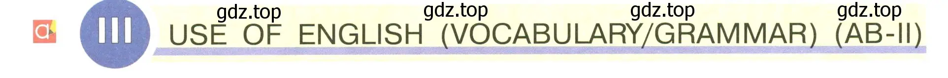 Условие  3 use of english (grammar/vocabulary) (ab-iii) (страница 100) гдз по английскому языку 5 класс Кузовлев, Лапа, учебник