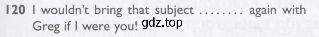 Условие номер 120 (страница 101) гдз по английскому языку 10 класс Баранова, Дули, рабочая тетрадь