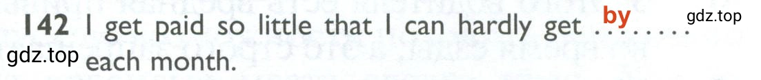 Решение 2. номер 142 (страница 101) гдз по английскому языку 10 класс Баранова, Дули, рабочая тетрадь