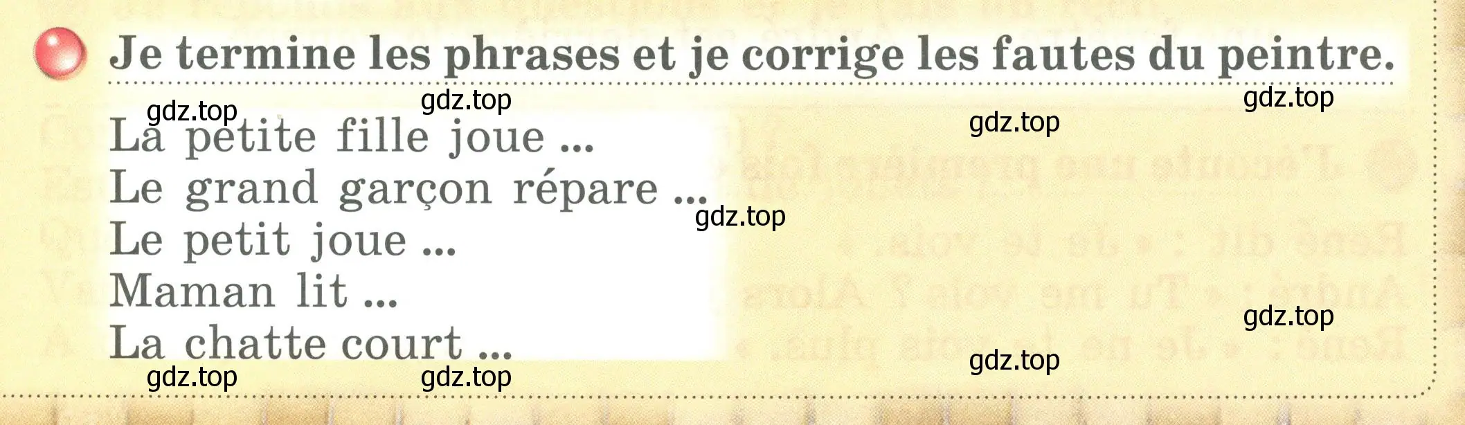 Условие номер Je termine les phrases et je corrige les fautes du peintre. (страница 51) гдз по французскому языку 2 класс Кулигина, Кирьянова, учебник