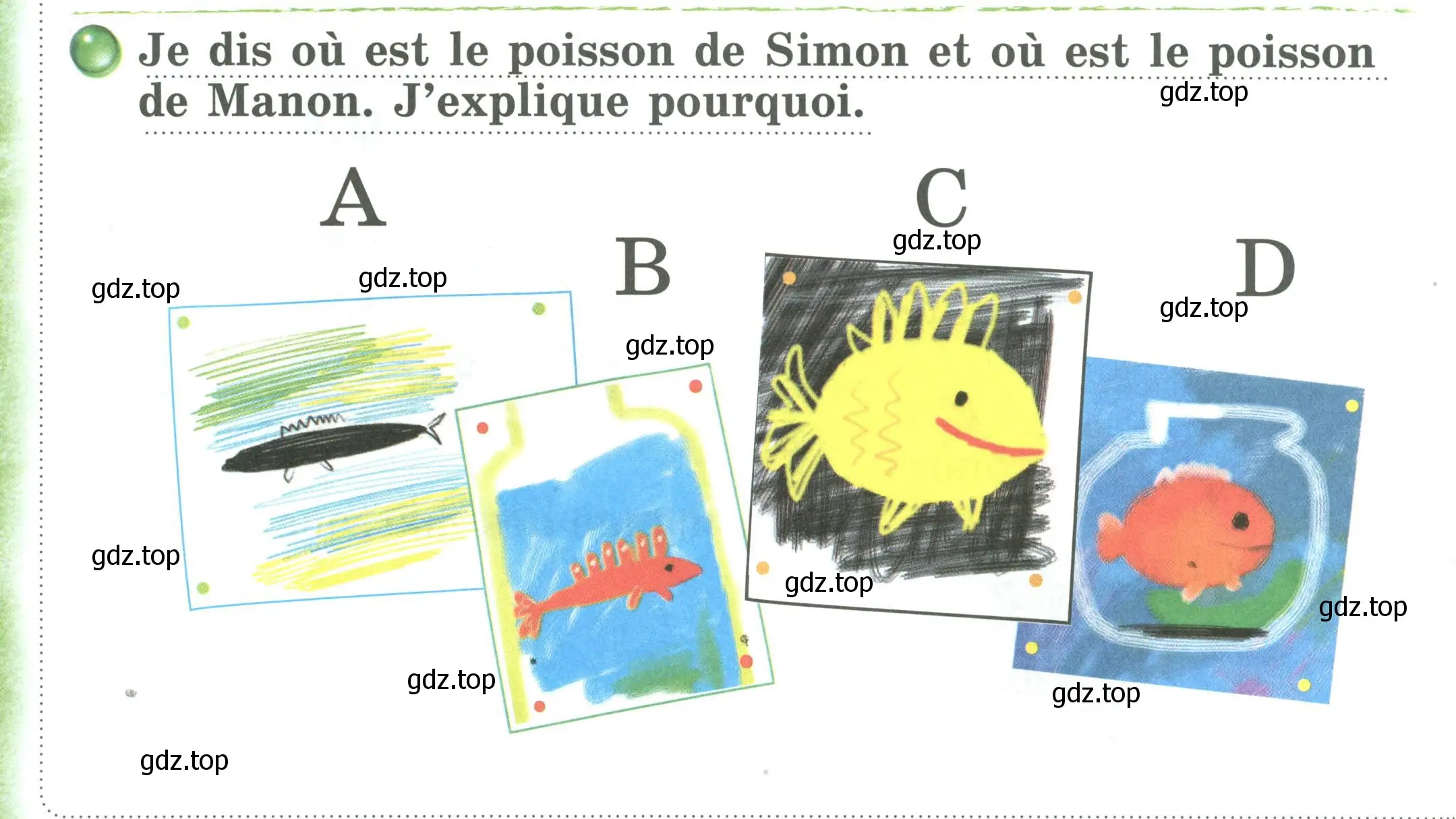 Условие номер Je dis ou est le poisson de Simon et ой est le poisson de Manon. J'explique pourquoi (страница 47) гдз по французскому языку 2 класс Кулигина, Кирьянова, учебник