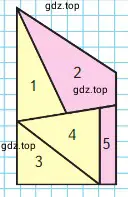 Как можно назвать одним словом фигуры 2 и 5? Из каких фигур составлены на этом чертеже другие четырёхугольники?