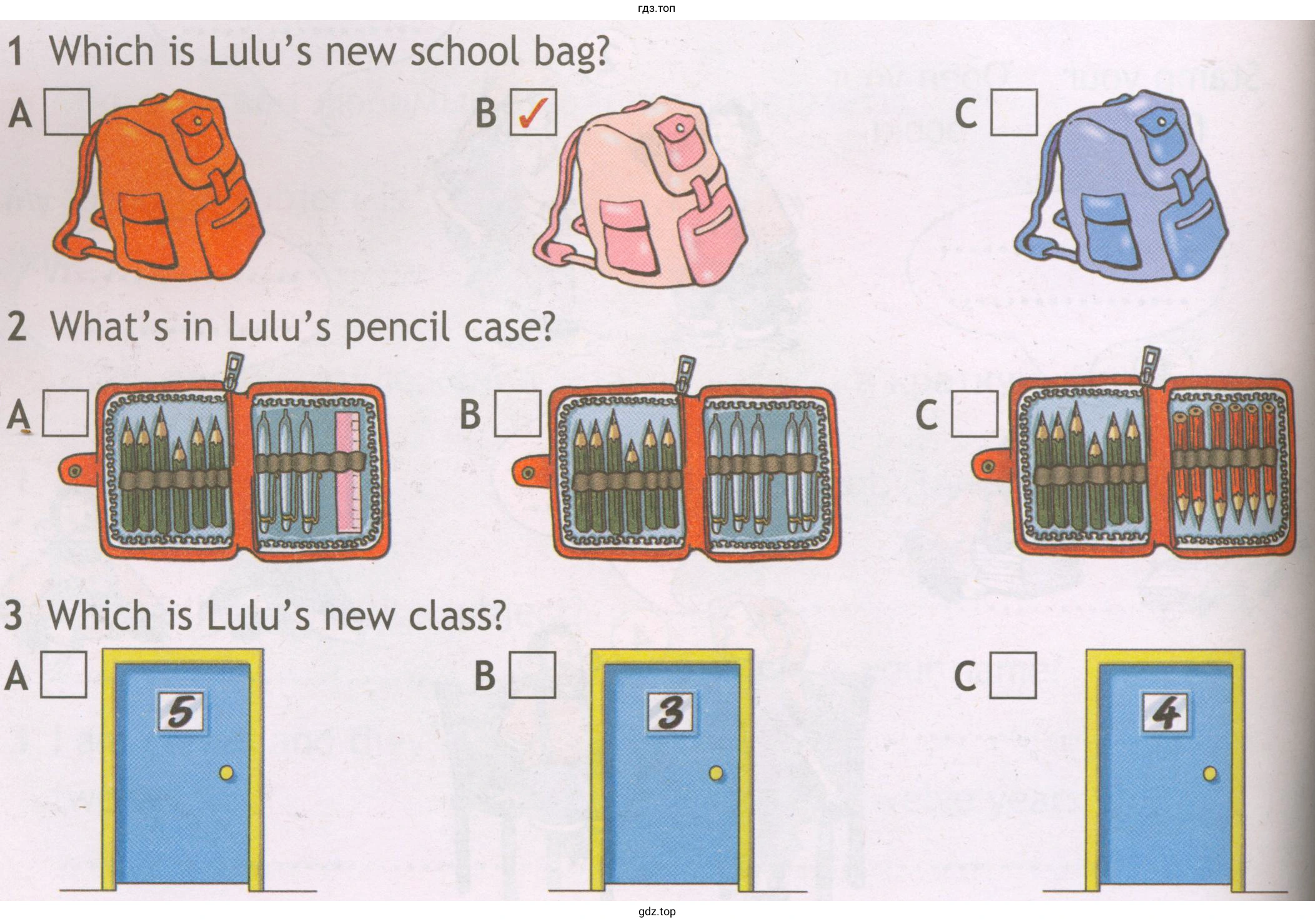 1 Which is Lulu's new school bag? 2 What's in Lulu's encil case? 3 Which is Lulu's new class?