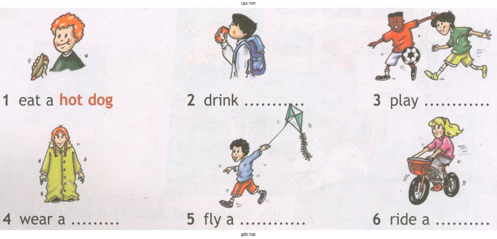 1 eat a hot dog 2 drink 3 play 4 wear a 5 fly a 6 ride a
