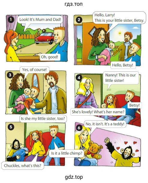 Look! It's Mum and Dad! Oh, good! Hello, Larry! This is your little sister, Betsy. Hello. Betsy!