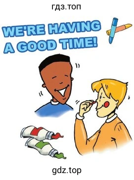 WE'RE HAVING A GOOD TIME!