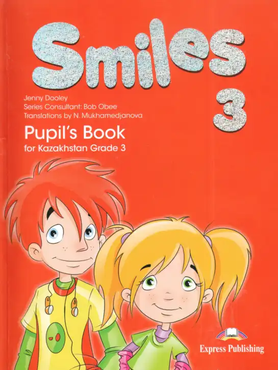 Английский язык (english), 3 класс Учебник (Pupil's book), авторы: Дули Дженни (Dooley Jenny), Оби Боб (Obee Bob), издательство Express Publishing, Алматы, 2018, красного цвета