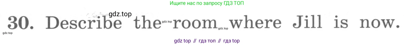 ГДЗ Английский язык (english), 4 класс Учебник, авторы: Биболетова Мерем Забатовна, Денисенко Ольга Анатольевна, Трубанева Наталия Николаевна, издательство Просвещение, Москва, 2015 - 2023, оранжевого цвета, страница 29, номер 30, Условие