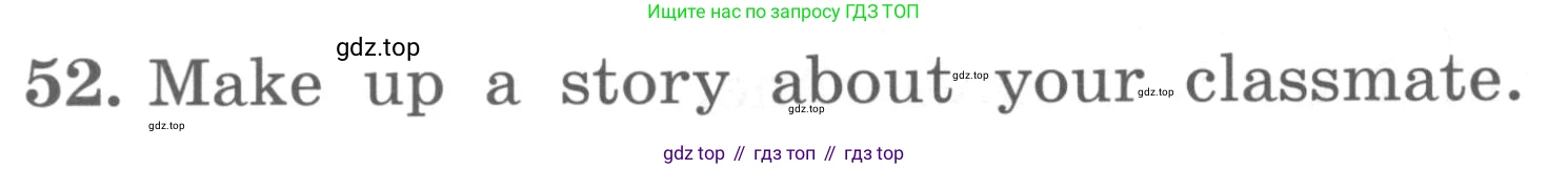 ГДЗ Английский язык (english), 4 класс Учебник, авторы: Биболетова Мерем Забатовна, Денисенко Ольга Анатольевна, Трубанева Наталия Николаевна, издательство Просвещение, Москва, 2015 - 2023, оранжевого цвета, страница 114, номер 52, Условие
