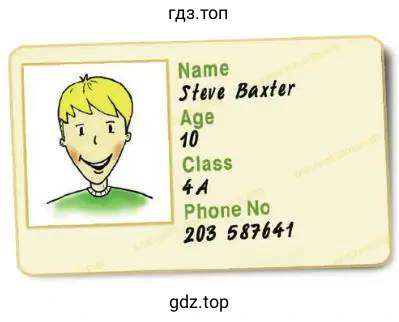 Name Steve Baxter Age 10 Class 4A Phone No 203 587641