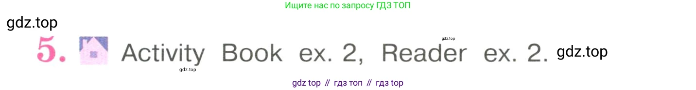 Английский язык (english), 4 класс Учебник (Student's book), авторы: Кузовлев Владимир Петрович (Kuzovlev Vladimir), Перегудова Эльвира Шакировна, Стрельникова Ольга Викторовна (Strelnikova Olga), Дуванова Ольга Викторовна, издательство Просвещение, Москва, 2019, красного цвета, Часть ( Part) 2, страница 40, номер 5, Условие