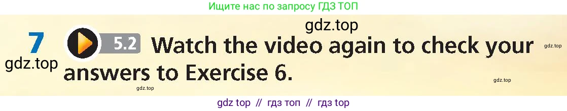 Английский язык (english), 5 класс Учебник (Student's book), авторы: Goldstein Ben, Jones Ceri, Anderson Vicki, McKeegan David, Higgins Eoin, издательство Cambridge University Press, Алматы, 2019, оранжевого цвета, страница 58, номер 7, Условие