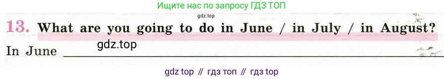 Английский язык (english), 5 класс рабочая тетрадь (activity book), авторы: Кузовлев Владимир Петрович (Kuzovlev Vladimir), Лапа Наталья Михайловна, Костина Ирина Павловна, Дуванова Ольга Викторовна, Кузнецова Елена Вячеславовна, издательство Просвещение, Москва, 2023, страница 139, номер 13, Условие 2013
