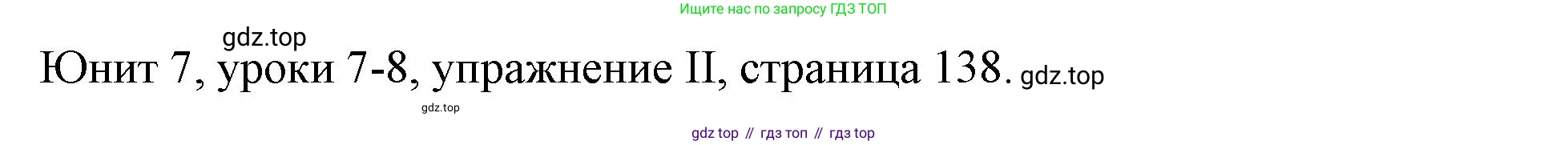 Английский язык (english), 5 класс Учебник (Student's book), авторы: Кузовлев Владимир Петрович (Kuzovlev Vladimir), Лапа Наталья Михайловна, Костина Ирина Павловна, Дуванова Ольга Викторовна, Кузнецова Елена Вячеславовна, издательство Просвещение, Москва, 2023, страница 138, Решение
