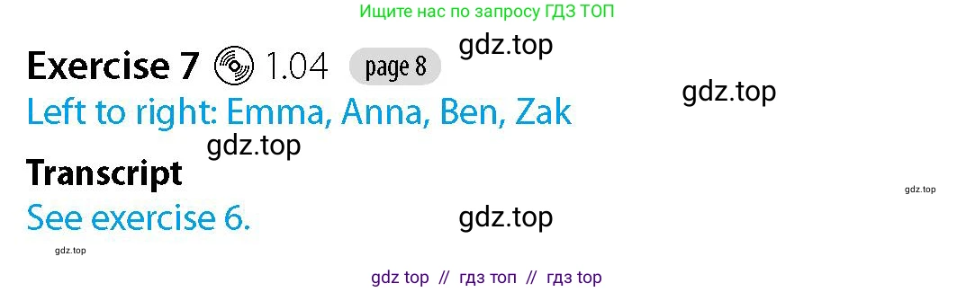 Английский язык (english), 5-7 класс Рабочая тетрадь (workbook), авторы: Фалла Тим (Falla Tim), Дэвис Пауль (A Davies Paul), издательство Oxford University Press, Any, 2017, бирюзового цвета, страница 8, номер 7, Решение (Teacher's Guide)