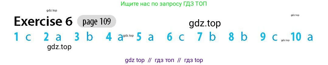 Английский язык (english), 5-7 класс Рабочая тетрадь (workbook), авторы: Фалла Тим (Falla Tim), Дэвис Пауль (A Davies Paul), издательство Oxford University Press, Any, 2017, бирюзового цвета, страница 109, номер 6, Решение (Teacher's Guide)