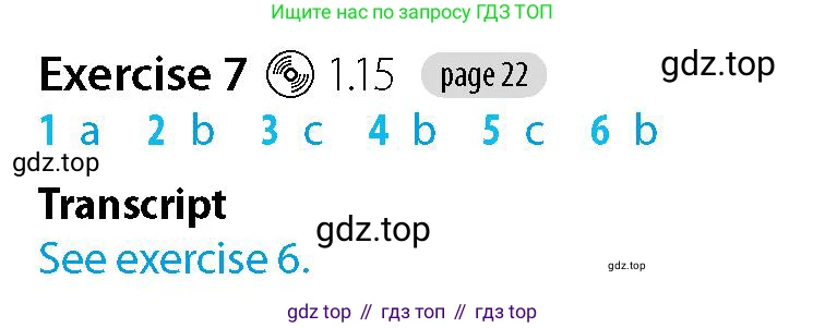 Английский язык (english), 5-7 класс Рабочая тетрадь (workbook), авторы: Фалла Тим (Falla Tim), Дэвис Пауль (A Davies Paul), издательство Oxford University Press, Any, 2017, бирюзового цвета, страница 22, номер 7, Решение (Teacher's Guide)