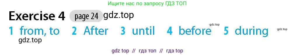 Английский язык (english), 5-7 класс Рабочая тетрадь (workbook), авторы: Фалла Тим (Falla Tim), Дэвис Пауль (A Davies Paul), издательство Oxford University Press, Any, 2017, бирюзового цвета, страница 24, номер 4, Решение (Teacher's Guide)