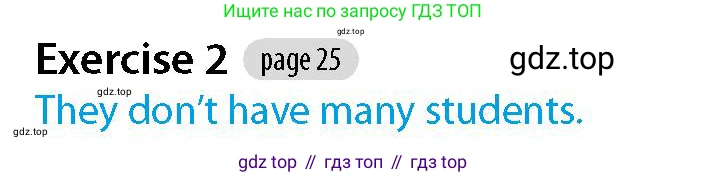 Английский язык (english), 5-7 класс Рабочая тетрадь (workbook), авторы: Фалла Тим (Falla Tim), Дэвис Пауль (A Davies Paul), издательство Oxford University Press, Any, 2017, бирюзового цвета, страница 25, номер 2, Решение (Teacher's Guide)