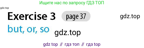 Английский язык (english), 5-7 класс Рабочая тетрадь (workbook), авторы: Фалла Тим (Falla Tim), Дэвис Пауль (A Davies Paul), издательство Oxford University Press, Any, 2017, бирюзового цвета, страница 37, номер 3, Решение (Teacher's Guide)