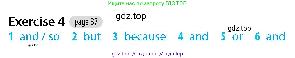 Английский язык (english), 5-7 класс Рабочая тетрадь (workbook), авторы: Фалла Тим (Falla Tim), Дэвис Пауль (A Davies Paul), издательство Oxford University Press, Any, 2017, бирюзового цвета, страница 37, номер 4, Решение (Teacher's Guide)