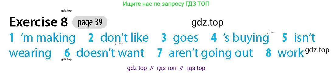 Английский язык (english), 5-7 класс Рабочая тетрадь (workbook), авторы: Фалла Тим (Falla Tim), Дэвис Пауль (A Davies Paul), издательство Oxford University Press, Any, 2017, бирюзового цвета, страница 39, номер 8, Решение (Teacher's Guide)
