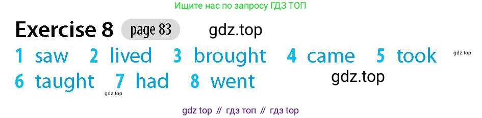 Английский язык (english), 5-7 класс Рабочая тетрадь (workbook), авторы: Фалла Тим (Falla Tim), Дэвис Пауль (A Davies Paul), издательство Oxford University Press, Any, 2017, бирюзового цвета, страница 83, номер 8, Решение (Teacher's Guide)