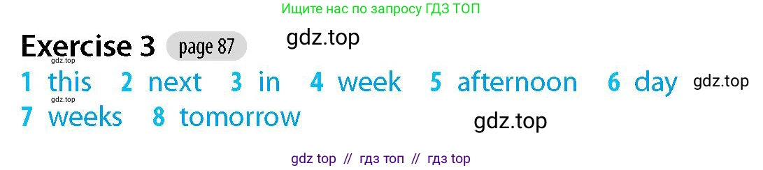 Английский язык (english), 5-7 класс Рабочая тетрадь (workbook), авторы: Фалла Тим (Falla Tim), Дэвис Пауль (A Davies Paul), издательство Oxford University Press, Any, 2017, бирюзового цвета, страница 87, номер 3, Решение (Teacher's Guide)