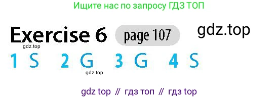 Английский язык (english), 5-7 класс Рабочая тетрадь (workbook), авторы: Фалла Тим (Falla Tim), Дэвис Пауль (A Davies Paul), издательство Oxford University Press, Any, 2017, бирюзового цвета, страница 107, номер 6, Решение (Teacher's Guide)