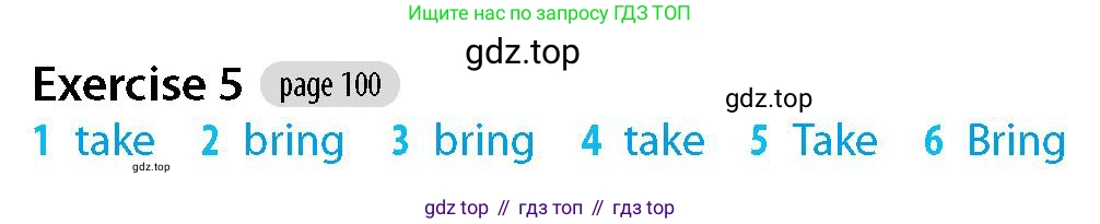 Английский язык (english), 5-7 класс Рабочая тетрадь (workbook), авторы: Фалла Тим (Falla Tim), Дэвис Пауль (A Davies Paul), издательство Oxford University Press, Any, 2017, бирюзового цвета, страница 100, номер 5, Решение (Teacher's Guide)