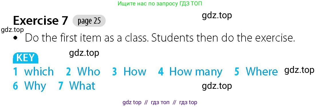Английский язык (english), 5-7 класс Учебник (Student's book), авторы: Фалла Тим (Falla Tim), Дэвис Пауль (A Davies Paul), издательство Oxford University Press, Any, 2018, белого цвета, страница 25, номер 7, Решение (Teachers Guide)