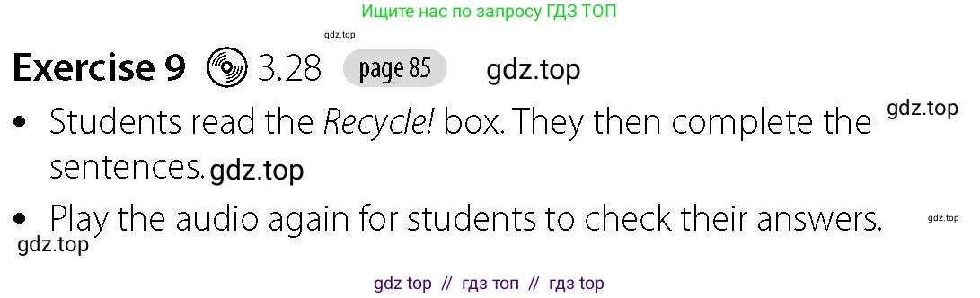 Английский язык (english), 5-7 класс Учебник (Student's book), авторы: Фалла Тим (Falla Tim), Дэвис Пауль (A Davies Paul), издательство Oxford University Press, Any, 2018, белого цвета, страница 85, номер 9, Решение (Teachers Guide)