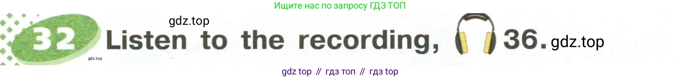ГДЗ Английский язык (english), 6 класс Учебник (Student's book), авторы: Афанасьева Ольга Васильевна (Afanasyeva Olga), Михеева Ирина Владимировна (Mikheeva Irina), издательство Просвещение, Москва, зелёного цвета, Часть ( Part) 1, страница 112, номер 32, Условие
