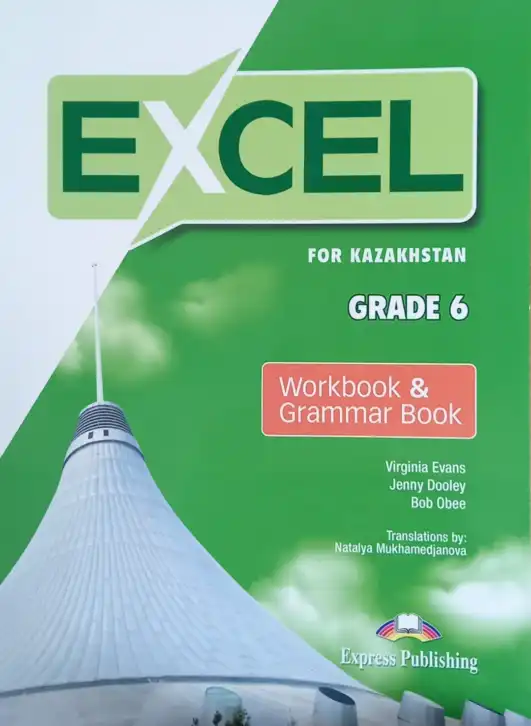 Английский язык (english), 6 класс Рабочая тетрадь (workbook), авторы: Эванс Вирджиния (Evans Virginia), Дули Дженни (Dooley Jenny), Оби Боб (Obee Bob), Мухамеджанова Наталья (Mukhamedjanova Natalya), издательство Express Publishing, Алматы, 2017, зелёного цвета
