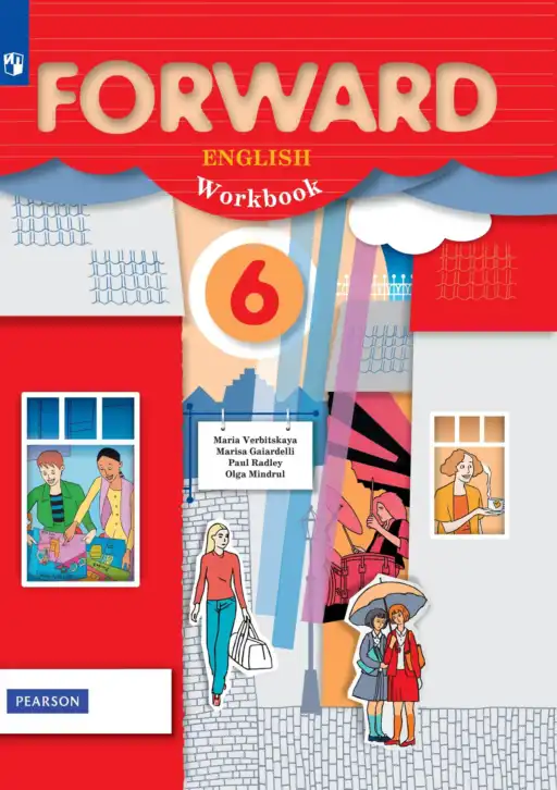 Английский язык (english), 6 класс Рабочая тетрадь (workbook), авторы: Вербицкая Мария Валерьевна (Verbitskaya Maria), Гаярделли Мариса (Gaiardelli Marisa ), Редли Пауль (Radley Paul), Миндрул Ольга Сергеевна (Mindrul Olga), издательство Просвещение, Москва, красного цвета
