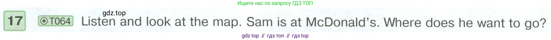 ГДЗ Английский язык (english), 6 класс Учебник (Student's book), авторы: Вербицкая Мария Валерьевна (Verbitskaya Maria), Гаярделли Мариса (Gaiardelli Marisa ), Редли Пауль (Radley Paul), Савчук Лариса Олеговна (Savchuk Larisa), издательство Просвещение, Москва, 2023, красного цвета, Часть 1, страница 76, номер 17, Условие
