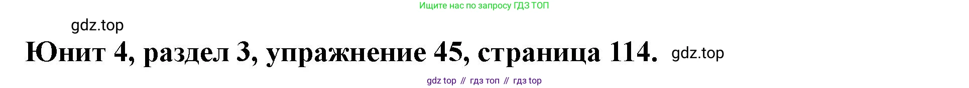Английский язык (english), 7 класс Учебник (Student's book), автор: Биболетова Мерем Забатовна, издательство Просвещение, Москва, 2023, страница 114, номер 45, Решение 2023