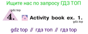 ГДЗ Английский язык (english), 7 класс Учебник (Student's book), авторы: Кузовлев Владимир Петрович (Kuzovlev Vladimir), Лапа Наталья Михайловна, Перегудова Эльвира Шакировна, Костина Ирина Павловна, Дуванова Ольга Викторовна, Кобец Юлия Николаевна, издательство Просвещение, Москва, 2019, страница 107, номер 4, Условие