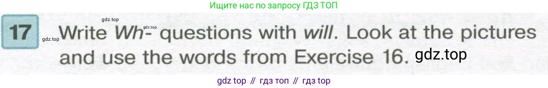 Английский язык (english), 7 класс Учебник (Student's book), авторы: Вербицкая Мария Валерьевна (Verbitskaya Maria), Гаярделли Мариса (Gaiardelli Marisa ), Редли Пауль (Radley Paul), Миндрул Ольга Сергеевна (Mindrul Olga), Савчук Лариса Олеговна (Savchuk Larisa), издательство Просвещение, Москва, 2019, белого цвета, Часть ( Part) 2, страница 21, номер 17, Условие